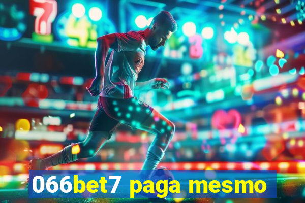 066bet7 paga mesmo